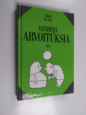 Mikä se on? : vanhoja arvoituksia