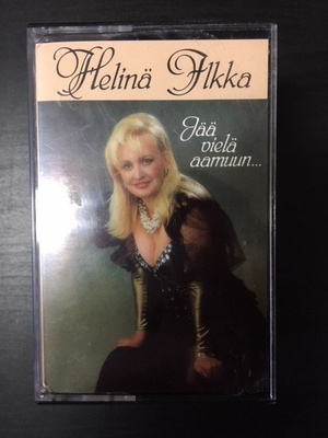 Helinä Ilkka - Jää vielä aamuun... C-kasetti
