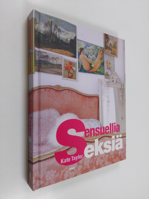 Kate Taylor : Sensuellia seksiä