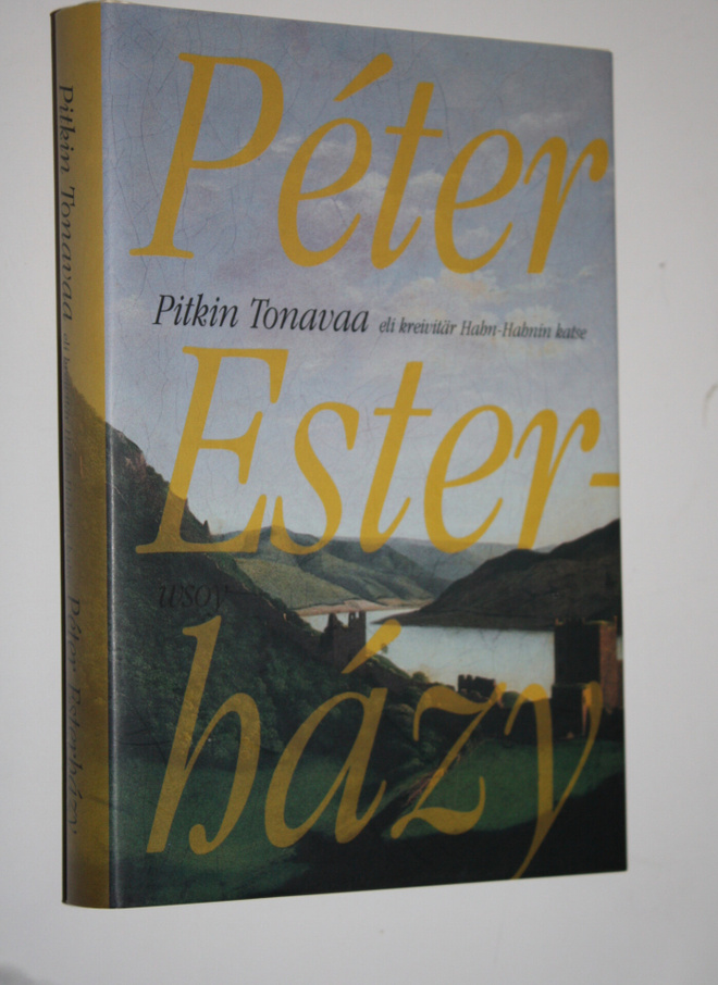 Peter Esterhazy : Pitkin Tonavaa, eli, Kreivitär Hahn-Hah...