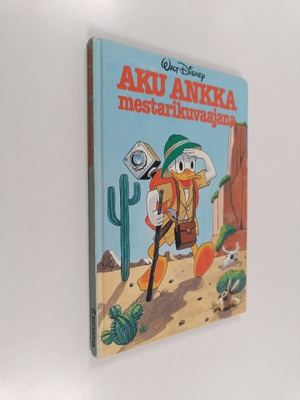Walt Disney : Aku Ankka mestarikuvaajana : Disneyn satulu...