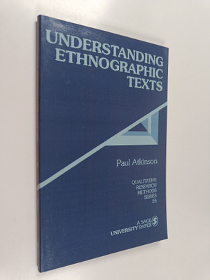 Paul Atkinson : Understanding ethnographic texts