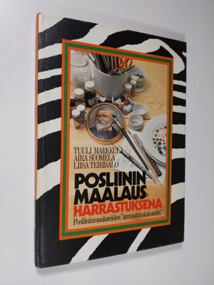 Tuuli Markkula : Posliininmaalaus harrastuksena