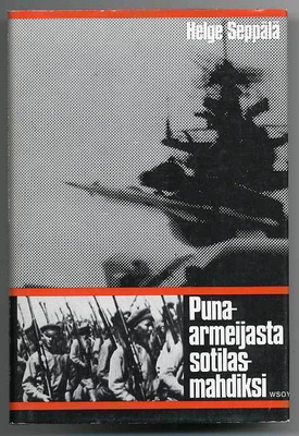 Helge Seppälä: Puna-armeijasta sotilasmahdiksi