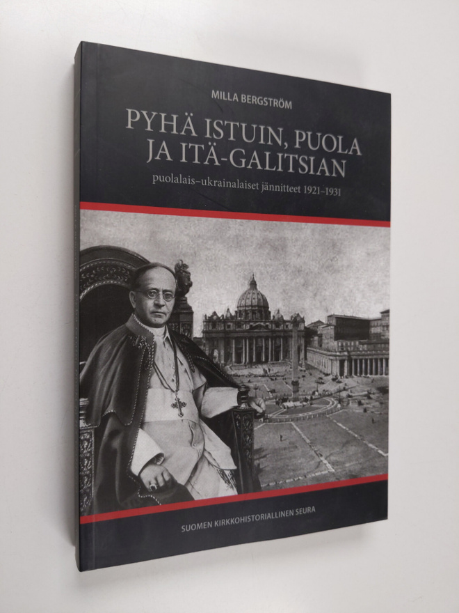 Milla Bergström : Pyhä istuin, Puola ja Itä-Galitsian puo...