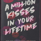 Monica Murphy: A million kisses in your lifetime - pikkukuva 1