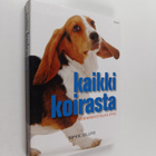 Sophie Collins : Kaikki koirasta : koiranomistajan opas - pikkukuva 1