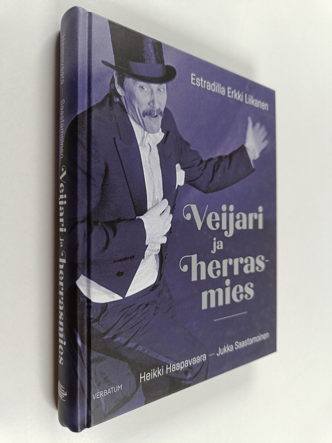 Jukka Saastamoinen ym. : Veijari ja herrasmies : estradil...