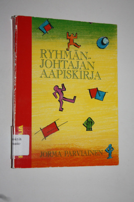 Jorma Parviainen : Ryhmänjohtajan aapiskirja