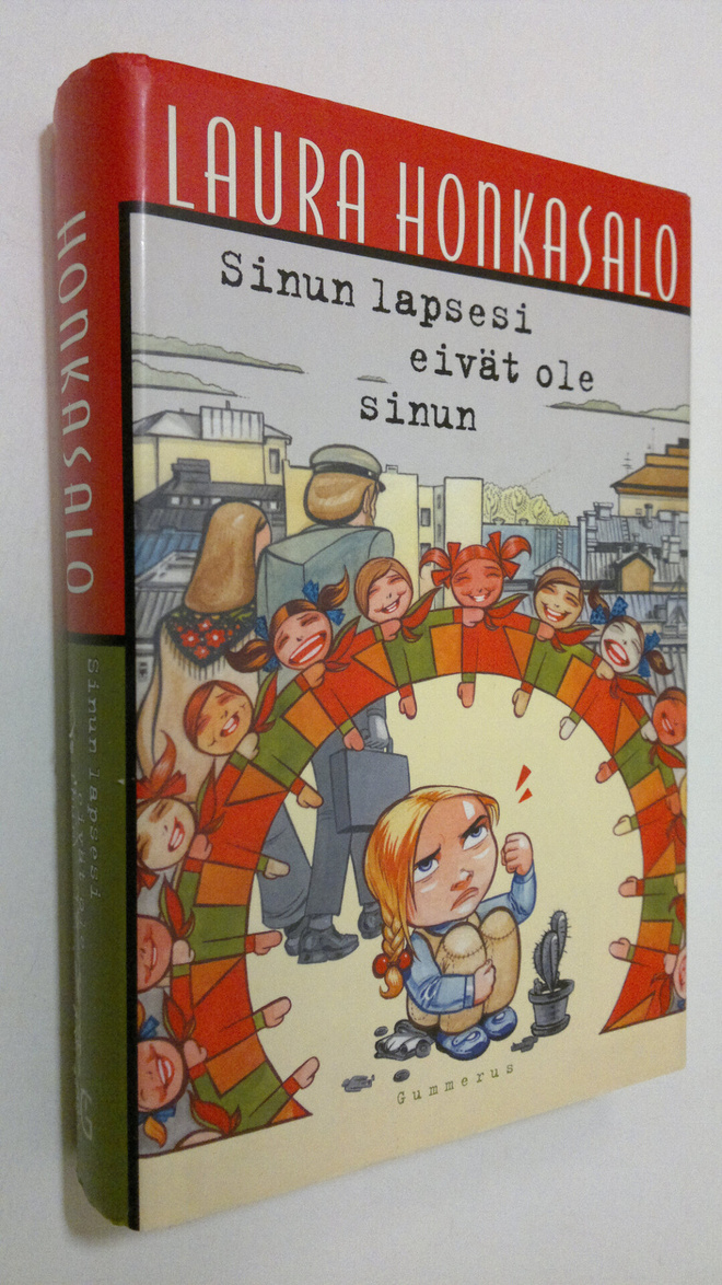 Laura Honkasalo : Sinun lapsesi eivät ole sinun