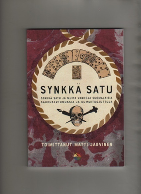Synkkä satu ja muita vanhoja suomalaisia kauhukertomuksia,K3