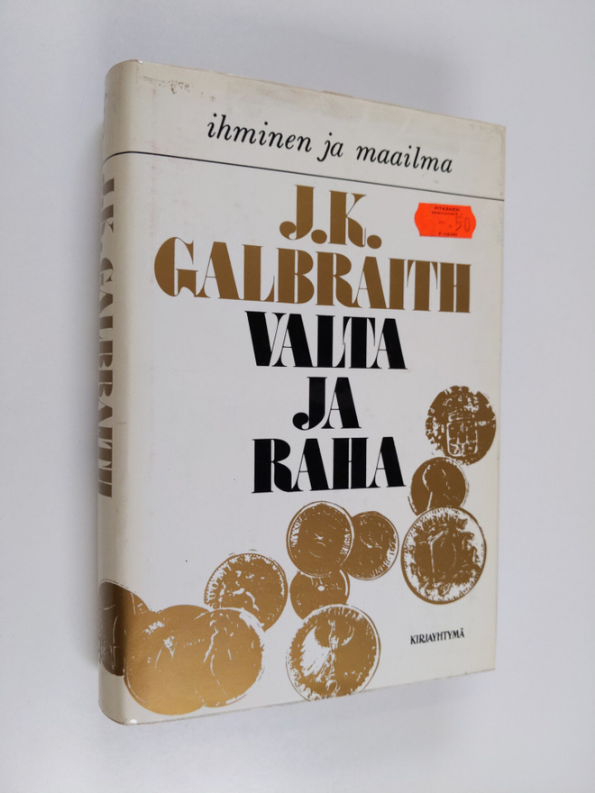 J. K. Galbraith : Valta ja raha