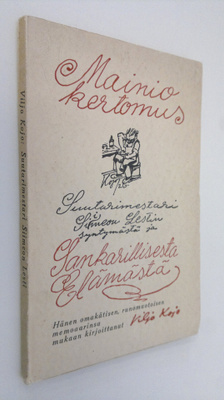Viljo Kojo : Mainio kertomus suutarimestari Siimeon Lesti...