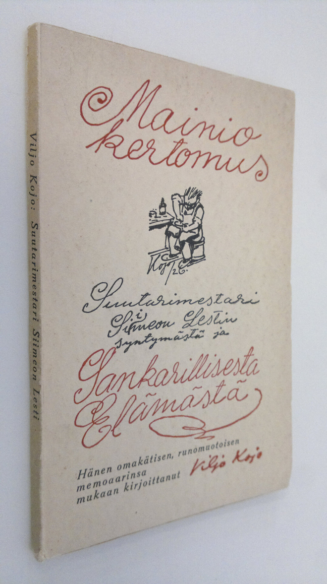 Viljo Kojo : Mainio kertomus suutarimestari Siimeon Lesti...