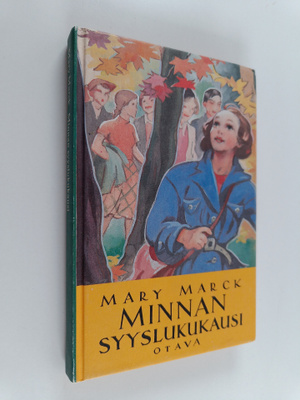 Mary Marck : Minnan syyslukukausi