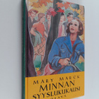 Mary Marck : Minnan syyslukukausi - pikkukuva 1