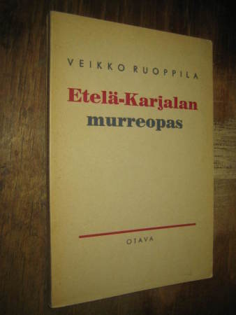 Etelä-Karjalan murreopas / Veikko Ruoppila.