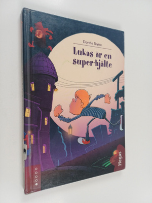 Dorthe Skytte : Lukas är en super-hjälte