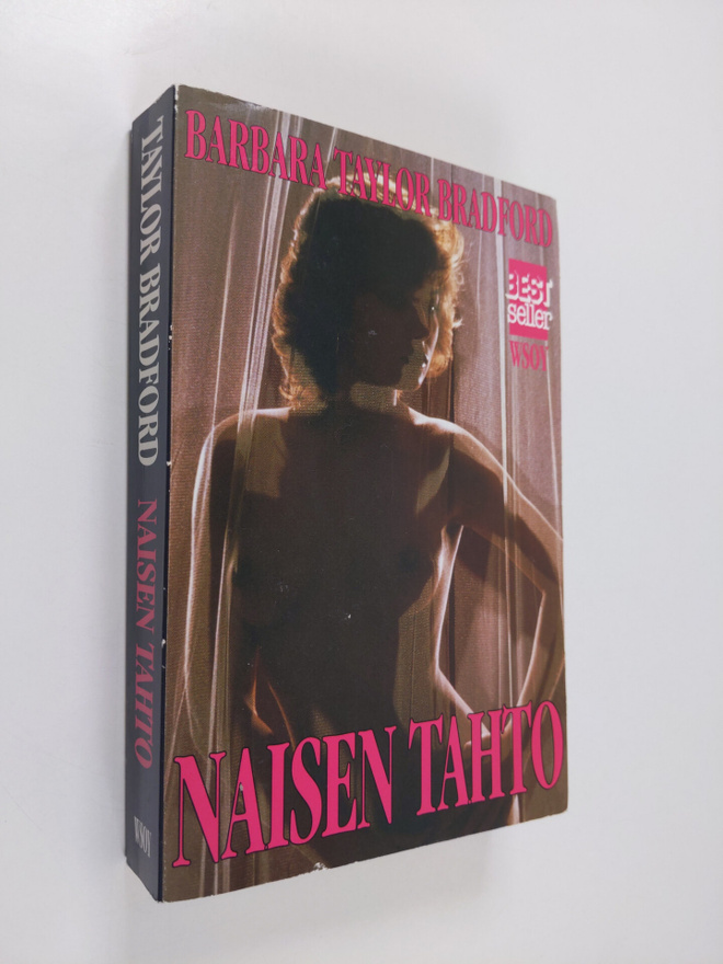 Barbara Taylor Bradford : Naisen tahto
