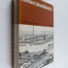 Jorma Ahvenainen : Suomen taloushistoria 2 : Teollistuva ... - pikkukuva 1