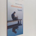 Tulevaisuuden elinvoimainen Suomi : tieto- ja viestintäte... - pikkukuva 1