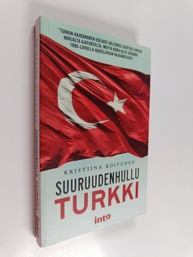 Kristiina Koivunen : Suuruudenhullu Turkki