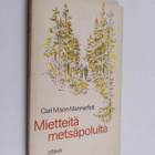 Carl M:son Mannerfelt : Mietteitä metsäpolulta - pikkukuva 1