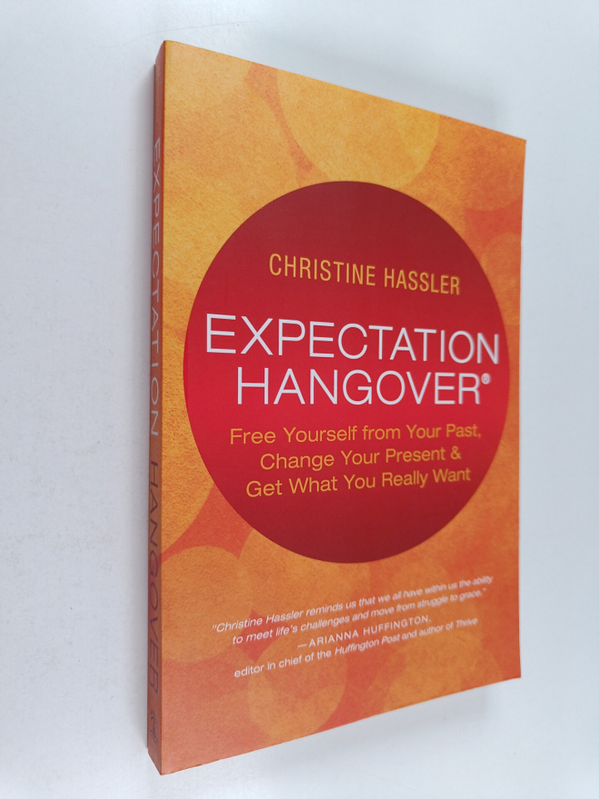 Christine Hassler : Expectation Hangover : Free Yourself ...