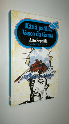 Arto Seppälä : Kättä päälle, Vasco da Gama