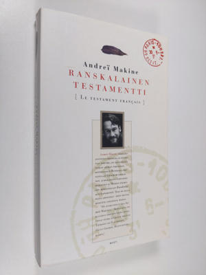 Andrei Makine : Ranskalainen testamentti (signeerattu)