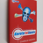 Charlie Higson : Korota tai kuole - pikkukuva 1