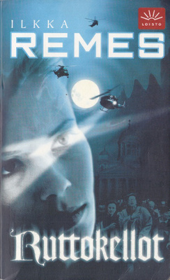 Ilkka Remes: Ruttokellot (12p. Loisto 2001)