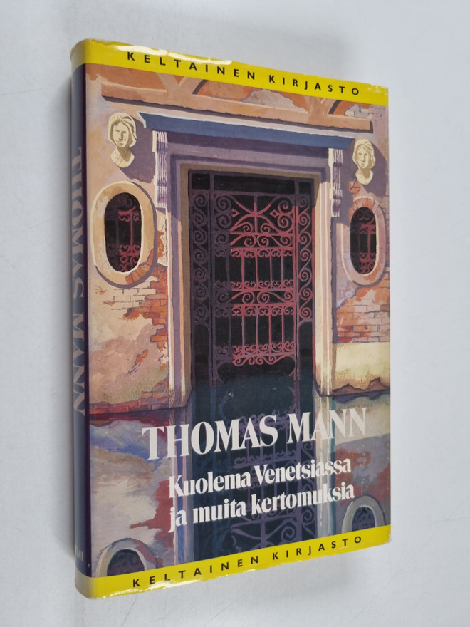 Thomas Mann : Kuolema Venetsiassa ja muita kertomuksia