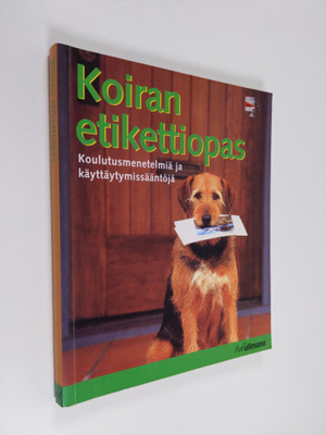 Matthew (toim.) Hoffman : Koiran etikettiopas : kaikissa ...