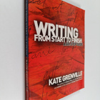 Kate Grenville : Writing from Start to Finish - A Six-ste... - pikkukuva 1