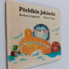 Barbara Augustin : Pörhikin jokiretki - pikkukuva 1