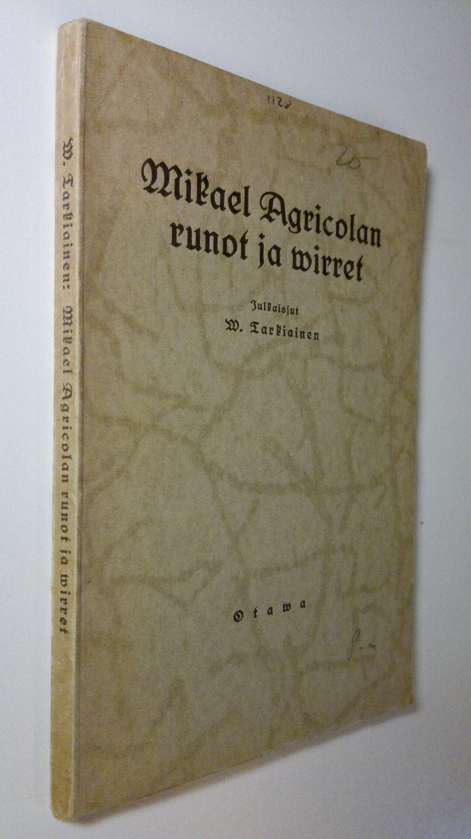 V. (julk.) Tarkiainen : Mikael Agricolan runot ja virret