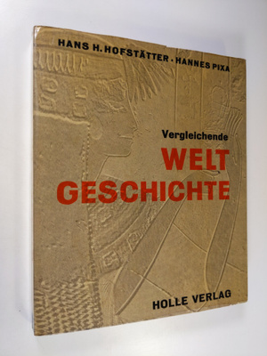 Hans H. Hofstätter ym. : Vergleichende Weltgeschichte - b...