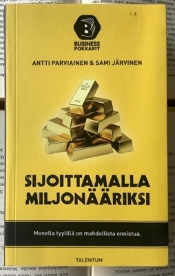 Parviainen, Järvinen - Sijoittamalla miljonääriksi (pokkari)