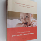 Melinda Blau ym. : Opi kuuntelemaan vauvaasi - pikkukuva 1