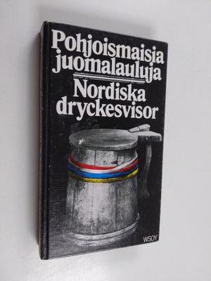 Yukon (valinnut) Gjelseth : Pohjoismaisia juomalauluja = ...