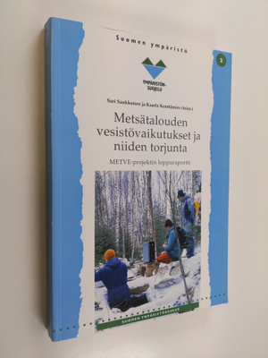 Metsätalouden vesistövaikutukset ja niiden torjunta - MET...