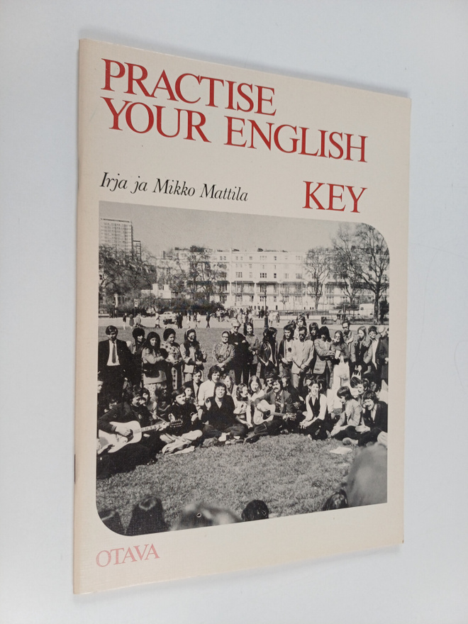 Irja Mattila : Practise your English Key