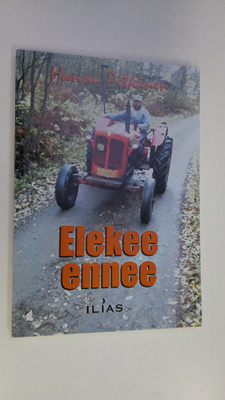 Hannu Pitkänen : Elekee ennee