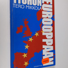 Tero Mikkola : Työhön Eurooppaan - pikkukuva 1