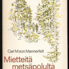 Carl M:son Mannerfelt: Mietteitä metsäpolulta nid.kp 1979 - pikkukuva 1