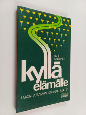 Tapio Aaltonen : Kyllä elämälle