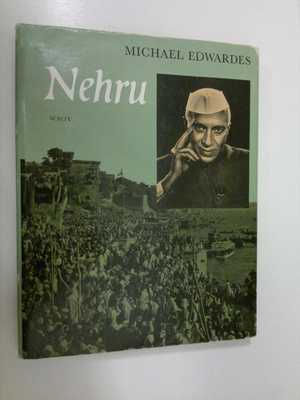 Michael Edwardes : Nehru : kuvitettu elämänkerta
