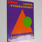 Shakti Gawain : Luova visualisointi - pikkukuva 1