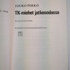 Touko Perko : TK-miehet jatkosodassa : päämajan kotirinta... - pikkukuva 3